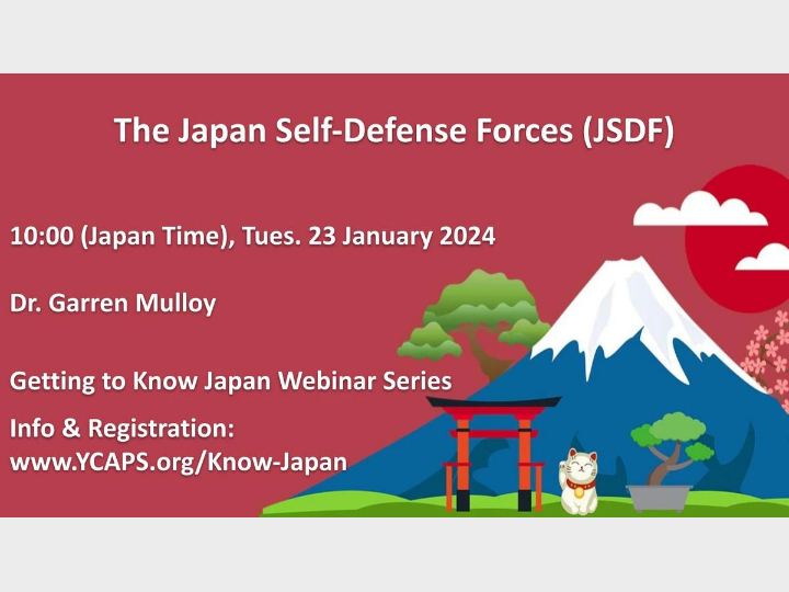 The Japan Self-Defense Forces (JSDF)